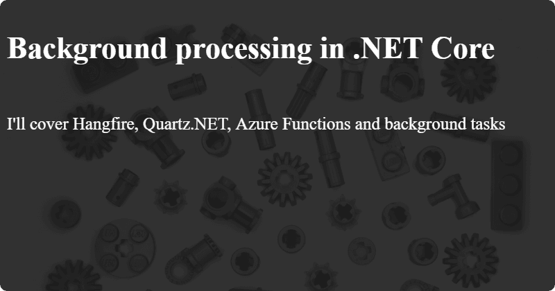 Background processing in .NET Core