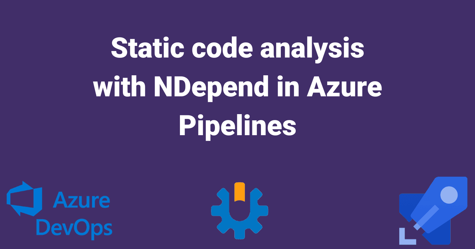 Static code analysis with NDepend in Azure Pipelines