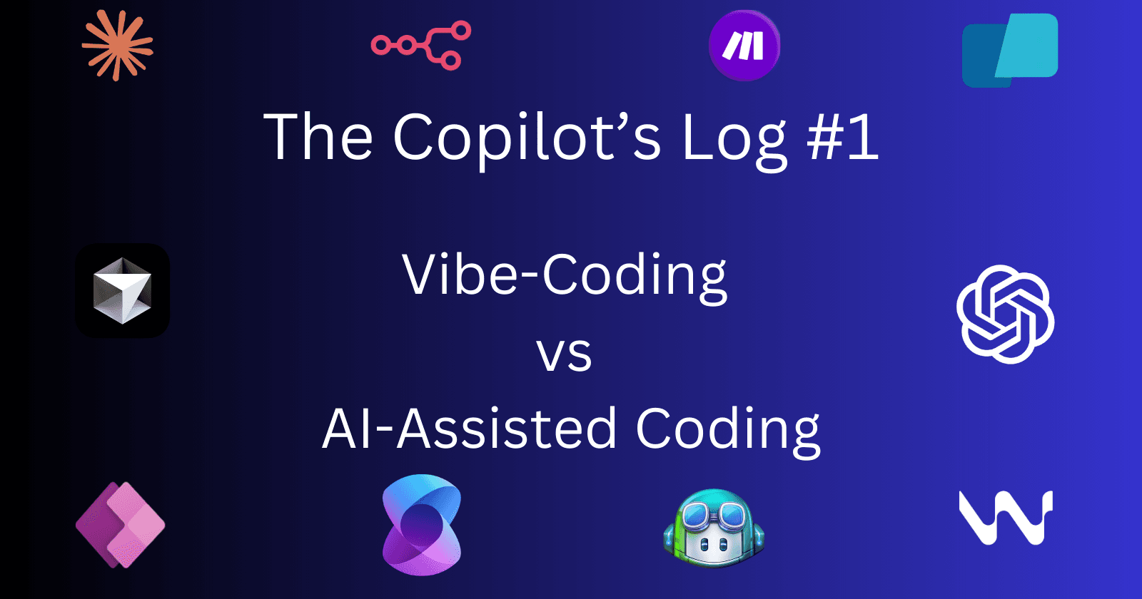 The Copilot's Log #1: Vibe-Coding vs AI-Assisted Coding